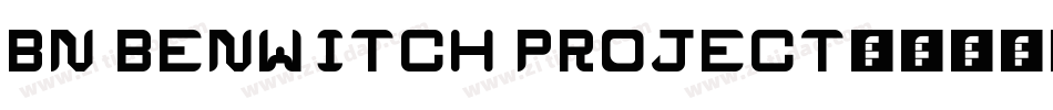 bn benwitch project字体转换
